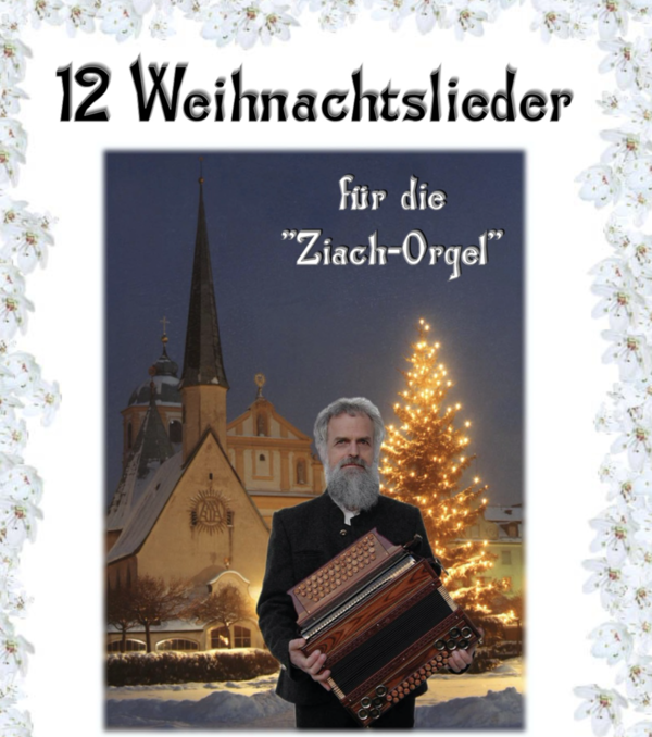 CD 12 Weihnachtslieder für "Ziachorgel" (CD075)